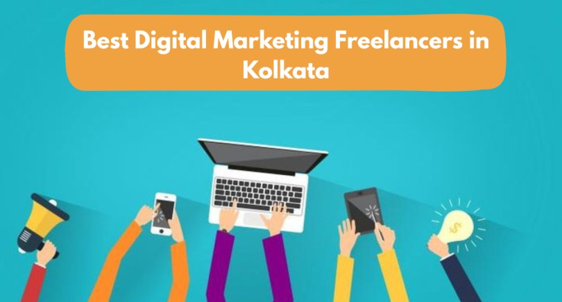 Best 5 Digital Marketing Freelancers in Kolkata